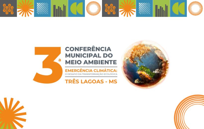 3ª Conferência Municipal do Meio Ambiente em Três Lagoas acontece nesta sexta-feira, 24 de janeiro